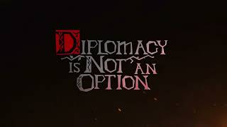 Diplomacy Is Not An Option  Official Version 10 Release Window Trailer [upl. by Chlo136]