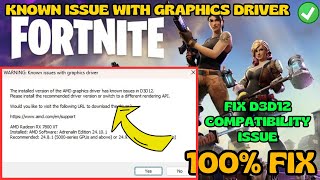 Installed version of AMD drivers has known issue in D3D12 Fortnite Fix [upl. by Kahler]