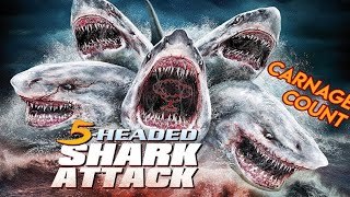 5Headed Shark Attack 2017 Carnage Count [upl. by Ikik]