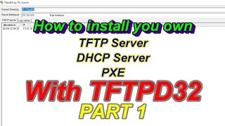 How to setup configure TFTP Server DHCP Server PXE TFTPD32  TFTPD64 in Windows Part 1 [upl. by Oilicec64]