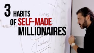 3 Habits Of Self Made Millionaires [upl. by Hylan]