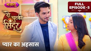 Pyaar Ka Ehsaas  Full Episode  05  Do Chutki Sindoor  Hindi TV Serial  Nazara TV [upl. by Boggs]