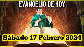 EVANGELIO DE HOY Sábado 17 Febrero 2024 con el Padre Marcos Galvis [upl. by Anytsyrk]