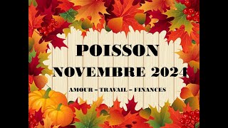 POISSON NOVEMBRE 2024 Heureux présages [upl. by Ainessey843]