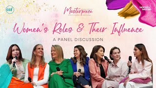 Womens Roles and their Influence A Panel Discussion  Masterpiece Conference [upl. by Andras]