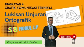 GKT T4 Lukisan Unjuran Ortografik 3 S8 Modul LP [upl. by Enyledam992]