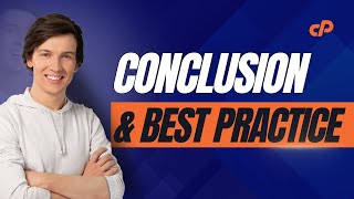 Conclusion amp Best Practices Maximizing Your cPanel Experience [upl. by Elvis468]