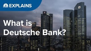 What is Deutsche Bank  CNBC Explains [upl. by Anaoy]