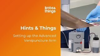 Hints amp Things Setting up the Advanced Venipuncture Arm [upl. by Seale]