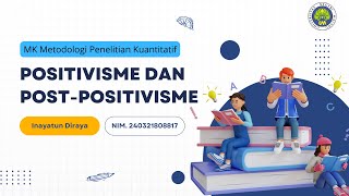 Hakikat Penelitian  Bagian Positivisme dan Postpositivisme  Inayatun Diraya  Kelompok 1  METPEN [upl. by Calvano122]