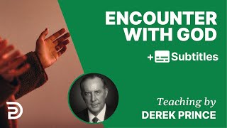 Encounter With God  Part 66  Derek Prince Devotions [upl. by Tlaw44]