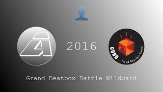 Azel  Grand Beatbox Battle Wildcard 2016 Category Solo [upl. by Yrnehnhoj]