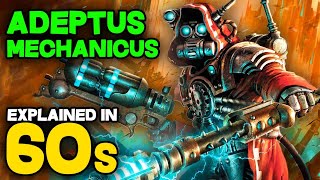 ADEPTUS MECHANICUS and the QUEST FOR KNOWLEDGE explained in 60s  Warhammer 40k Lore [upl. by Eilrebma]