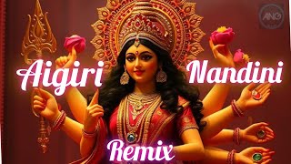 Aigiri Nandini Remix  Navratri Songs  ANG Musics [upl. by Rist]