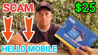 Hello Mobile 25 SIM Card kit  SCAM Watch this BEFORE buying [upl. by Swithin]