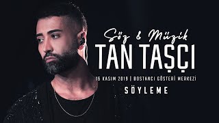 Tan Taşçı  Söyleme SözMüzikTanTaşçı  Canlı Performans [upl. by Jemima]