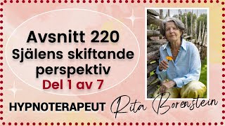 220 Själens skiftande perpektiv Del 1 Gamla ingrodda tankemönster [upl. by Myrta]