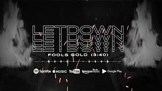 Letdown  Fools Gold Visualizer [upl. by Gamal]