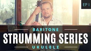 Baritone Ukulele Strumming Series  Ep 1  Tutorial  Tab  Chords  Play Along [upl. by Gonroff]