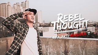 REBEL THOUGHT Tuan Tigabelas  eps Apa Arti MERDEKA [upl. by Ihel]