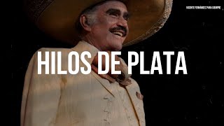 Vicente Fernández  Hilos De Plata LetraLyrics [upl. by Olsewski173]