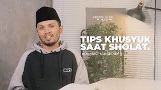 Gimana caranya khusyuk saat sholat  BeningkanDariHati [upl. by Tasia]