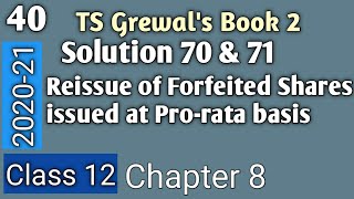 40 Forfeiture of Shares issued on Prorata basis TS Grewals Solution 70 amp 71 Class 12 Accounts [upl. by Strepphon941]