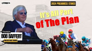 Bob Baffert Its All Part the Plan Now 2024 Preakness 2024 Belmont [upl. by Esiocnarf12]