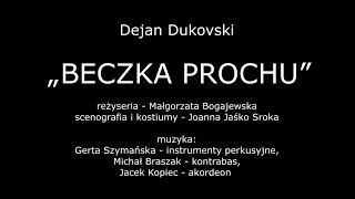 BECZKA PROCHU  TEATR LUDOWY [upl. by Laeno]