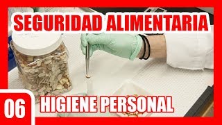 06 Seguridad Alimentaria  Higiene Personal [upl. by Orman]