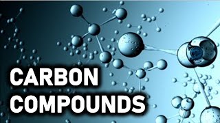 Versatile Nature of Carbon  Carbon Compounds  in Hindi for Class 10 [upl. by Virendra338]