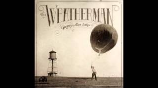 Gregory Alan IsakovThe Weatherman Full Album [upl. by Jann]