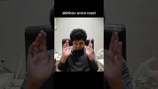 abhinav arora roast 7 [upl. by Negem224]