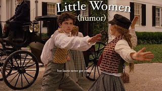 Little Women 2019 humor [upl. by Netfa126]