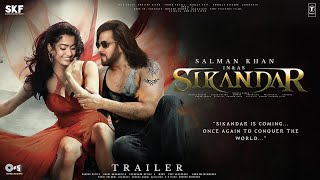 SIKANDAR  Trailer  Salman Khan  Rashmika Mandanna  Amitabh Bachchan  AR Murugadoss In Cinemas [upl. by Denver]