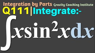 Q111  Integrate ∫ x sin2⁡x dx  Integration of x sin square x dx  Integrate x sin square x dx [upl. by Eirrok]