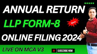 LLP form 8 filing on New Portal  LLP form 8 filing v3  Form 8 LLP kaise Bhare  LLP form 8  2024 [upl. by Moskow]