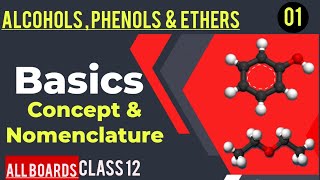 Alcohols Phenols amp Ethers Class 12 Chemistry Chapter 07 Basics chemistry video [upl. by Roddy187]