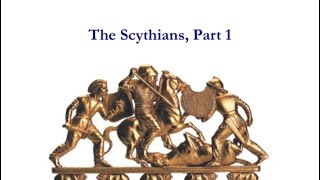 Scythians 1 History Geography and Romanticism [upl. by Aryc]