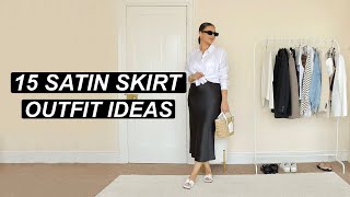 15 WAYS TO STYLE A SATIN SKIRT  CHIC SUMMER OUTFITS [upl. by Moya]