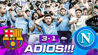 👋🏻😢 ADIOS BARCELLONA 31 NAPOLI  LIVE REACTION CHAMPIONS LEAGUE HD [upl. by Mullins]