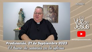 El humo de Satanás en la Iglesia  21 de Septiembre 2023 230921 [upl. by Jabin]