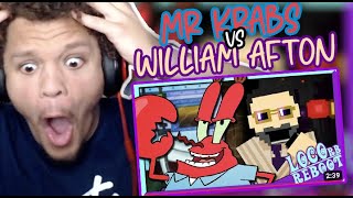 NEW FAVORITE BATTLE ALERT LIKE NOT KIDDING WILLIAM AFTON VS MR KRABS RAP BATTLE REACTION [upl. by Wills394]