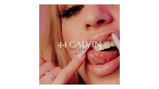 Bad Fyal  44 Calvin unreleased [upl. by Assiluj]