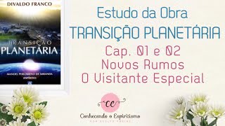 Aula 02  Cap 01 e 02  Novos Rumos e o Visitante Especial [upl. by Tenahs955]