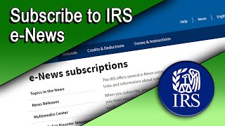 How to Subscribe to IRS ENews [upl. by Racso]