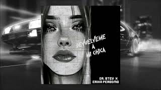 Devuélveme a mi Chica Version Guaracha Hombres G ✘ Dr Stev amp Erika Perdomo [upl. by Mastic]