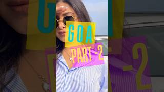 Goa Part2 goa travel juhibharathi juhiibharrathi shorts part2 [upl. by Deena766]