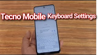 Tecno Mobile Keyboard Setting Very Fast [upl. by Airlee]