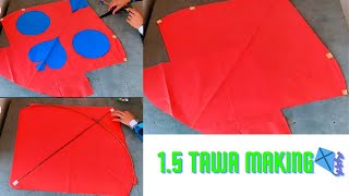 15 tawa making kite step by stepdifferent kite makingnew kite videoprofessional 15 tawa kite [upl. by Sivrup]